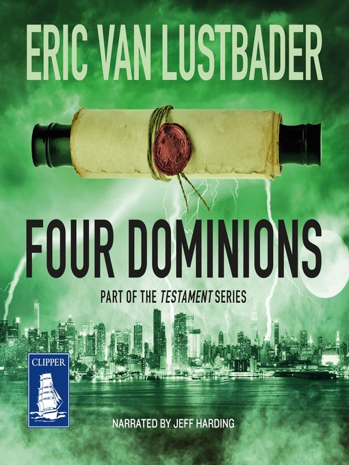 Title details for Four Dominions by Eric Van Lustbader - Available